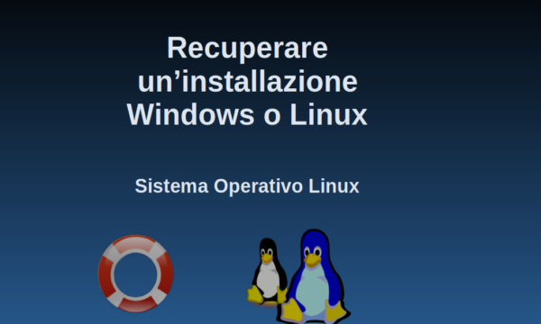 Recuperare un installazione Linux o Windows