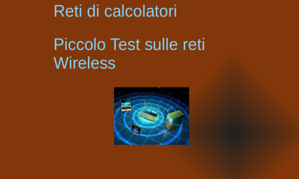 Piccolo test reti Wireless