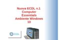 Nuova ECDL - Modulo Computer Essentials n.1