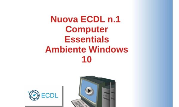 Nuova ECDL – Modulo Computer Essentials n.1