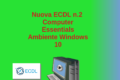 Nuova ECDL - Modulo Computer Essentials n.2