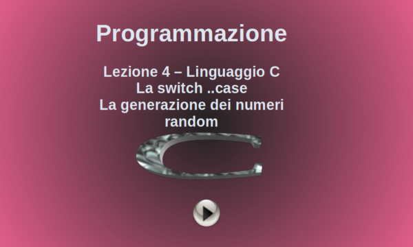 Linguaggio C – Lezione 4