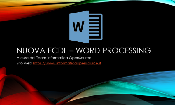 Nuova ECDL – Modulo Word Processing