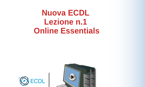 Corso Nuova ECDL/ICDL Modulo Online Essentials n.1