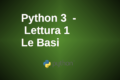 Programmazione Python 3- Lezione 1