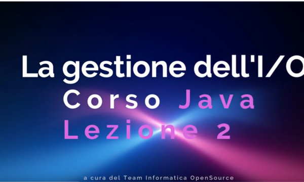 La gestione dell’Input/Output in Java
