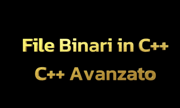Corso Avanzato C++ – File binari